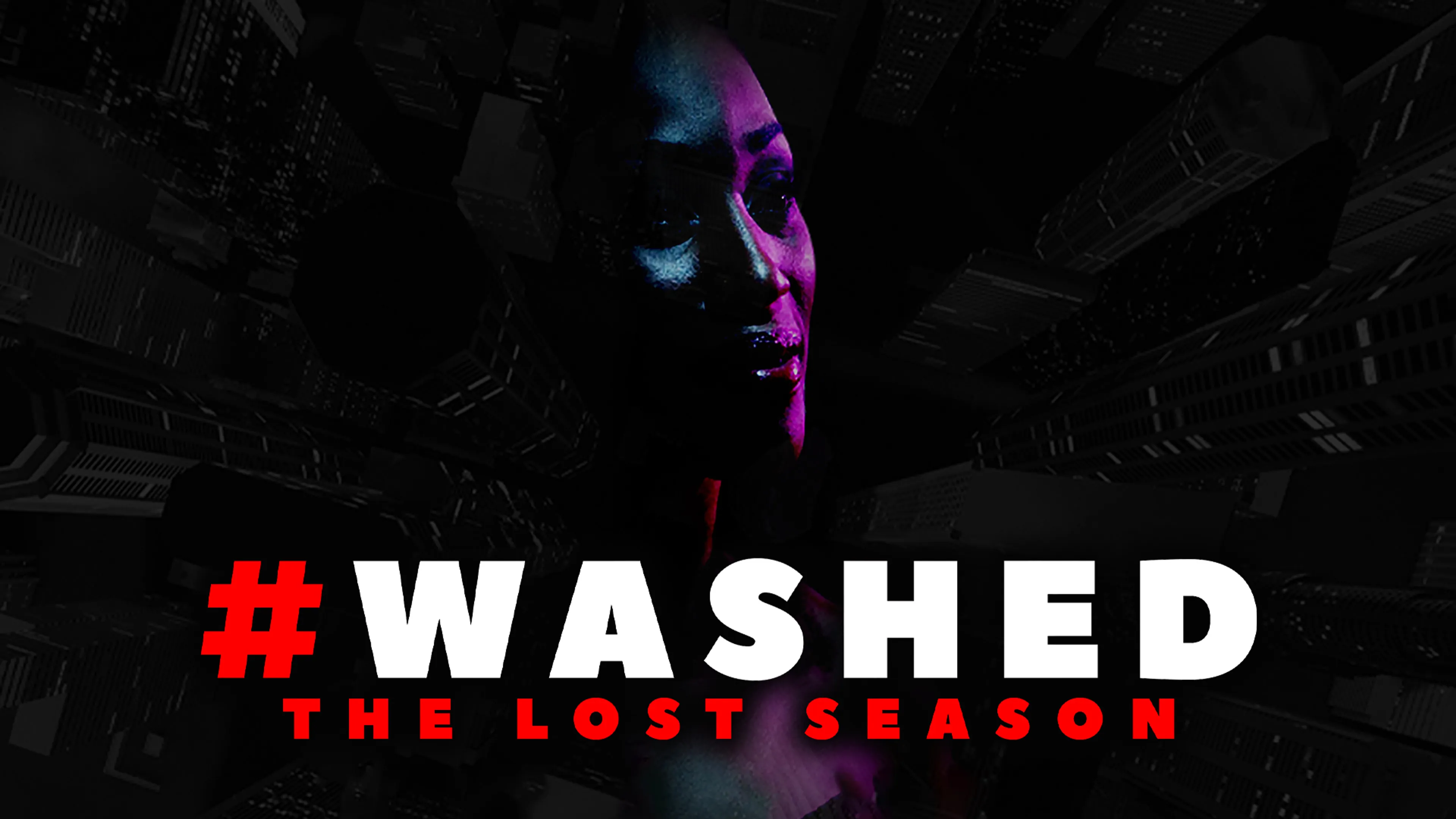 #WASHED: The Lost Season poster